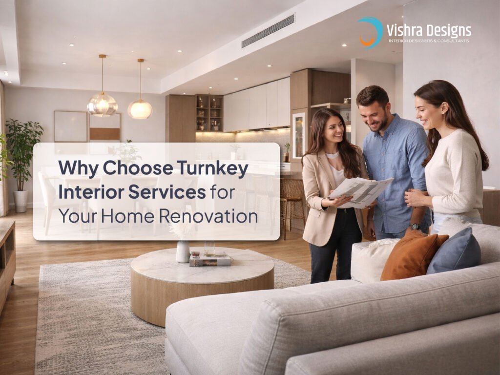 Why Choose Turnkey Interior Services for Your Home Renovation